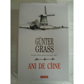    ANI  DE  CIINE  -  GUNTER  GRASS  -  Iasi Polirom, 2014 